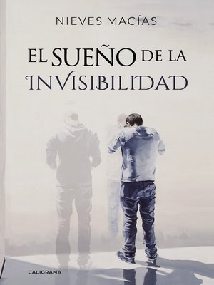 cover image of El sueño de la invisibilidad